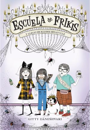 Cover of the book Y llegó Hicklebee-Riyatulle (Escuela de frikis 2) by Sergio del Molino