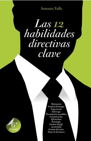 Cover of the book Las 12 habilidades directivas clave by AA. VV.