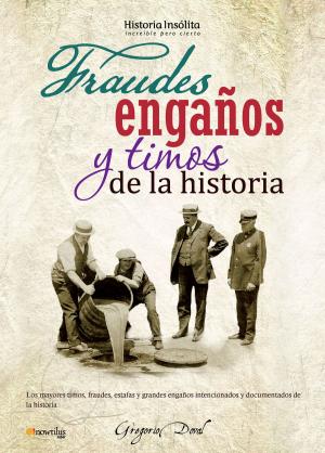 Book cover of Fraudes, engaños y timos de la historia