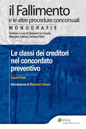 Cover of the book Le classi dei creditori nel concordato preventivo by Gabriella Cutillo, Francesco Novelli