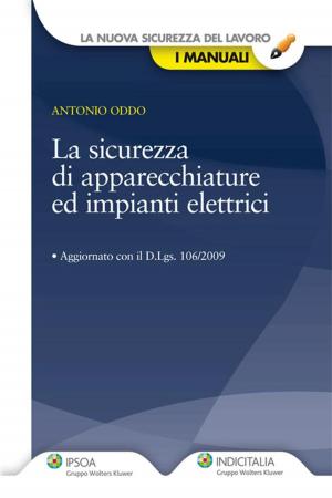 bigCover of the book La sicurezza di apparecchiature ed impianti elettrici by 