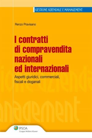 Cover of the book I contratti di compravendita nazionali ed internazionali by Giovanni Scoz