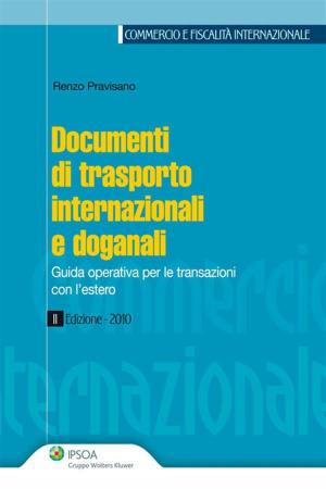 Cover of the book Documenti di trasporto internazionali e doganali by Piergiorgio Valente, Giampiero Ianni, Franco Roccatagliata
