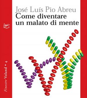 Cover of the book Come diventare un malato di mente by Fernando Pessoa