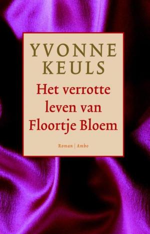 Cover of the book Het verrotte leven van Floortje Bloem by Cleave Bourbon