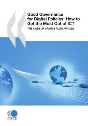 Book cover of Good Governance for Digital Policies: How to Get the Most Out of ICT