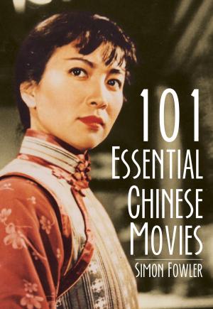 Cover of 101 Essential Chinese Movies