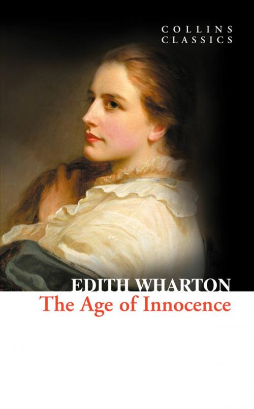Cover of the book The Age of Innocence (Collins Classics) by Edith Wharton, HarperCollins Publishers
