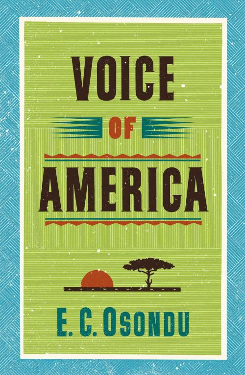 Cover of the book Voice of America by E.C. Osondu, HarperCollins e-books