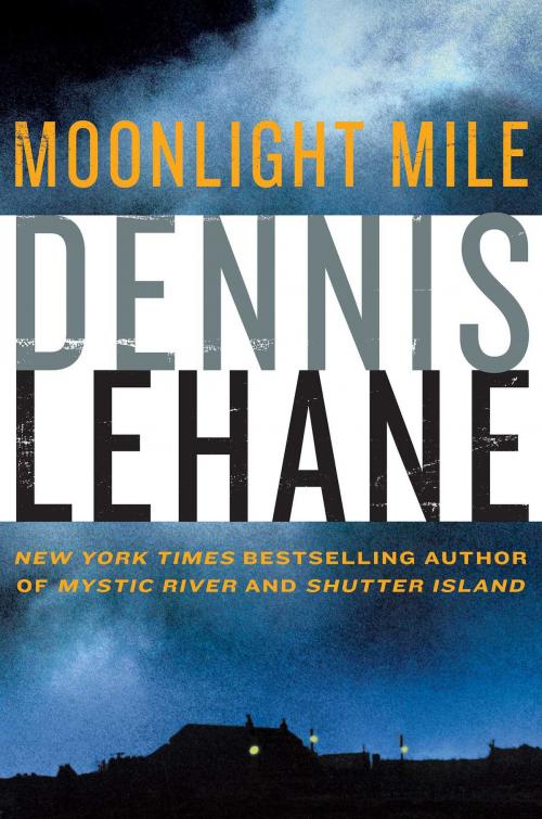 Cover of the book Moonlight Mile by Dennis Lehane, William Morrow