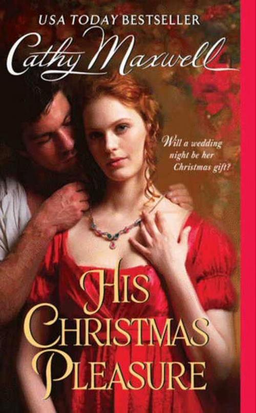 Cover of the book His Christmas Pleasure by Cathy Maxwell, HarperCollins e-books
