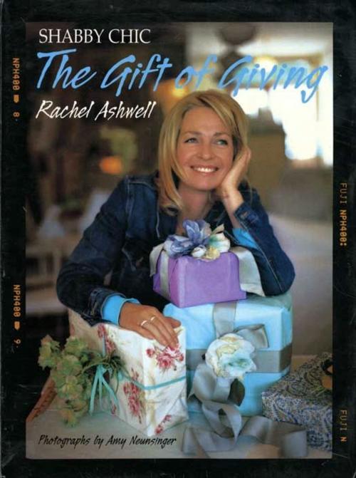 Cover of the book Shabby Chic: The Gift of Giving by Rachel Ashwell, Harper Design