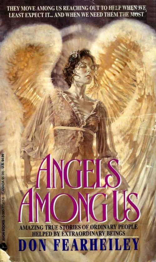 Cover of the book Angels Among Us by Don Fearheiley, HarperCollins e-books