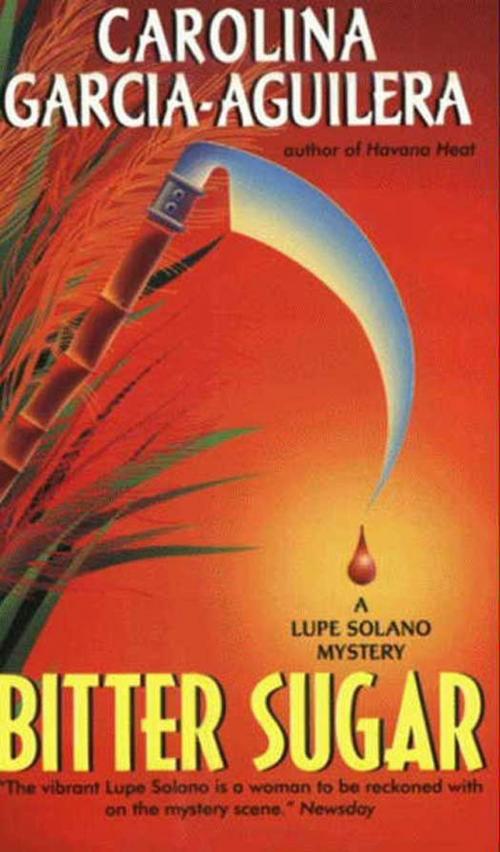 Cover of the book Bitter Sugar by Carolina Garcia-Aguilera, HarperCollins e-books