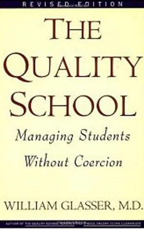 Cover of the book Quality School by William Glasser M.D., HarperCollins e-books