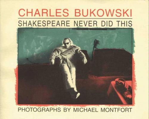 Cover of the book Shakespeare Never Did This by Charles Bukowski, HarperCollins e-books