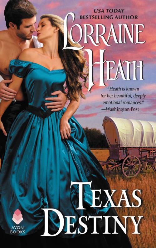 Cover of the book Texas Destiny by Lorraine Heath, HarperCollins e-books