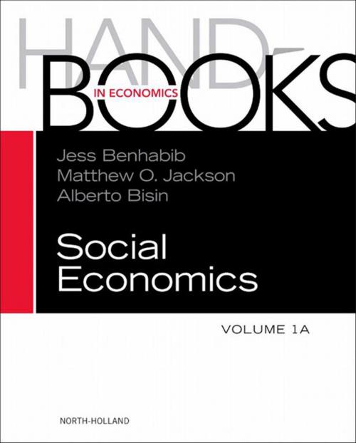 Cover of the book Handbook of Social Economics by Jess Benhabib, Alberto Bisin, Matthew O. Jackson, Elsevier Science
