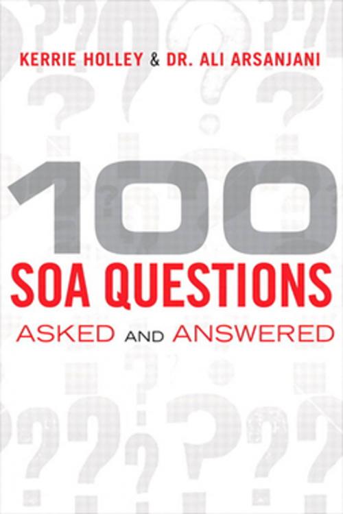 Cover of the book 100 SOA Questions by Kerrie Holley, Ali Arsanjani, Pearson Education
