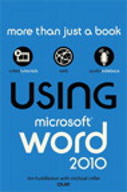 Cover of the book Using Microsoft Word 2010 by Tim Huddleston, Mike Miller, Pearson Education