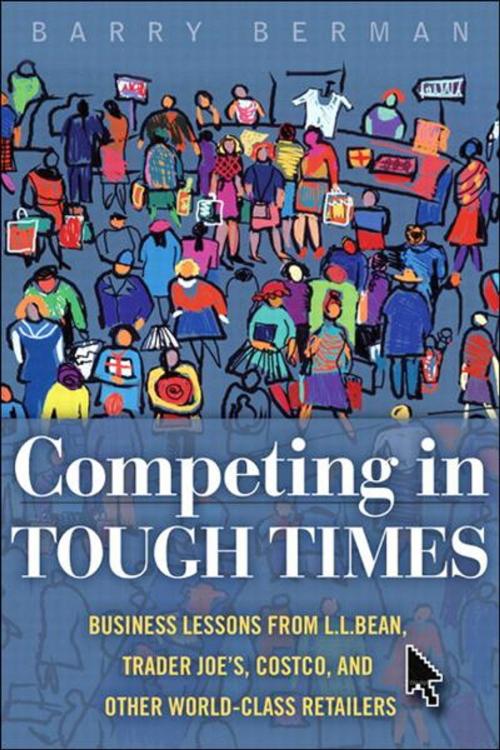 Cover of the book Competing in Tough Times by Barry Berman, Pearson Education