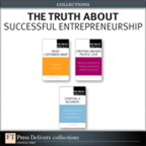 Cover of the book The Truth About Successful Entrepreneurship (Collection) by Michael D. Solomon, Donna Heckler, Brian D. Till, Bruce Barringer, Pearson Education