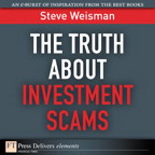 Cover of the book The Truth About Investment Scams by Steve Weisman, Pearson Education
