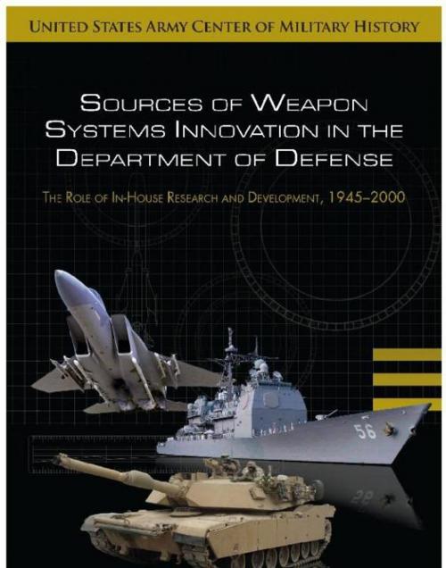 Cover of the book Sources of Weapon Systems Innovation in the Department of Defense: Role of Research and Development 1945-2000 by Thomas C. Lassman, Center of Military History (U.S. Army), United States Dept. of Defense