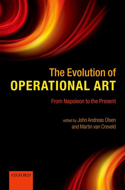 Cover of the book The Evolution of Operational Art by , OUP Oxford
