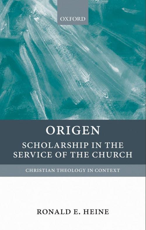Cover of the book Origen : Scholarship in the Service of the Church by Ronald E. Heine, OUP Oxford