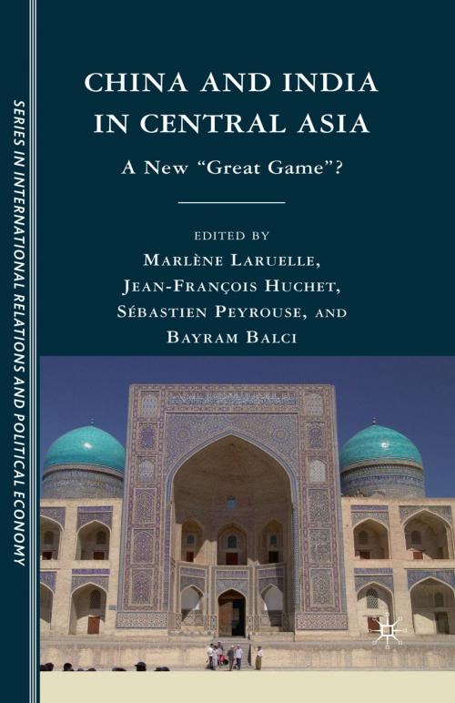 Cover of the book China and India in Central Asia by Sébastien Peyrouse, Palgrave Macmillan US