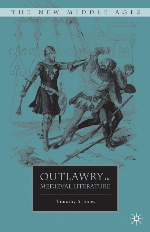 Cover of the book Outlawry in Medieval Literature by T. Jones, Palgrave Macmillan US