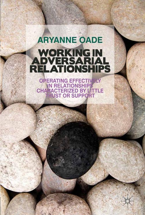 Cover of the book Working in Adversarial Relationships by A. Oade, Palgrave Macmillan UK