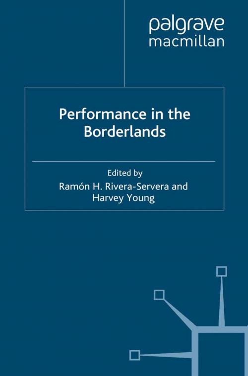 Cover of the book Performance in the Borderlands by , Palgrave Macmillan UK