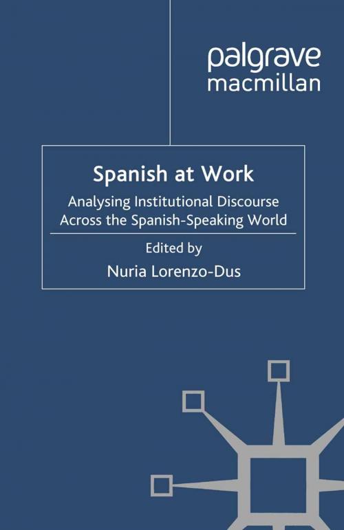Cover of the book Spanish at Work by Nuria Lorenzo-Dus, Palgrave Macmillan UK