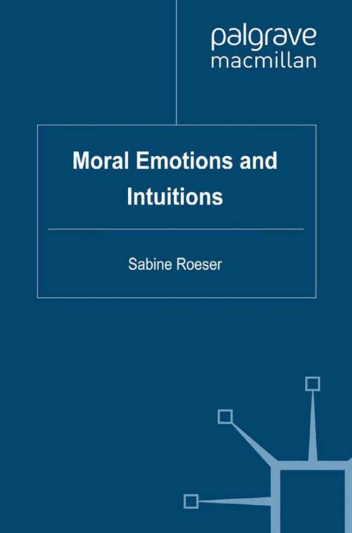 Cover of the book Moral Emotions and Intuitions by S. Roeser, Palgrave Macmillan UK