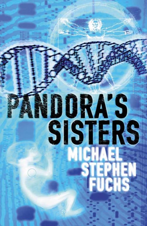 Cover of the book Pandora's Sisters by Michael Stephen Fuchs, Pan Macmillan