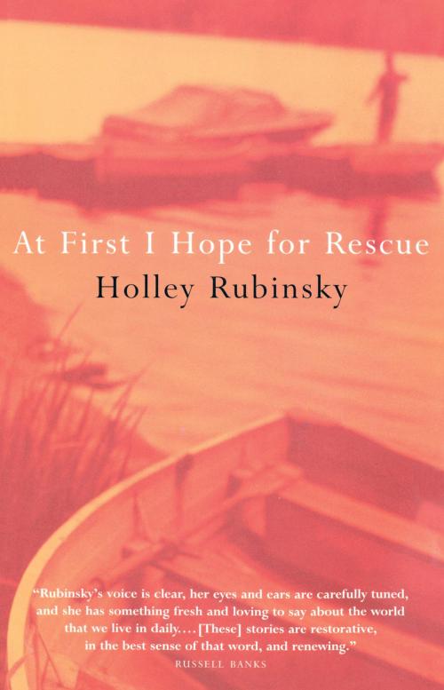 Cover of the book At First I Hope For Rescue by Holley Rubinsky, Knopf Canada