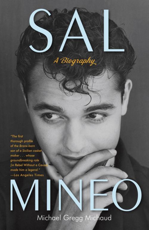 Cover of the book Sal Mineo by Michael Gregg Michaud, Crown/Archetype