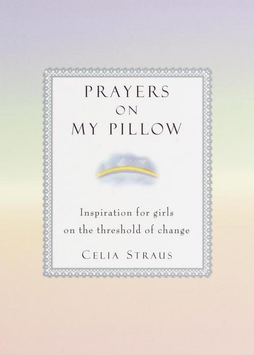 Cover of the book Prayers on My Pillow by Celia Straus, Random House Publishing Group