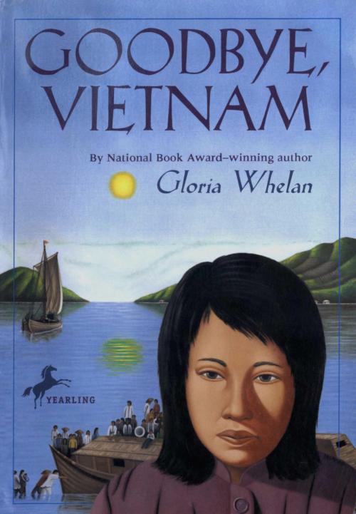 Cover of the book Goodbye, Vietnam by Gloria Whelan, Random House Children's Books
