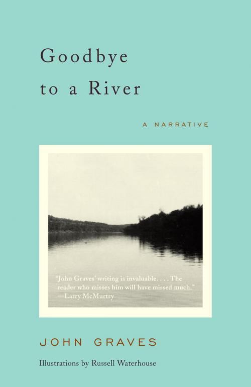 Cover of the book Goodbye to a River by John Graves, Knopf Doubleday Publishing Group