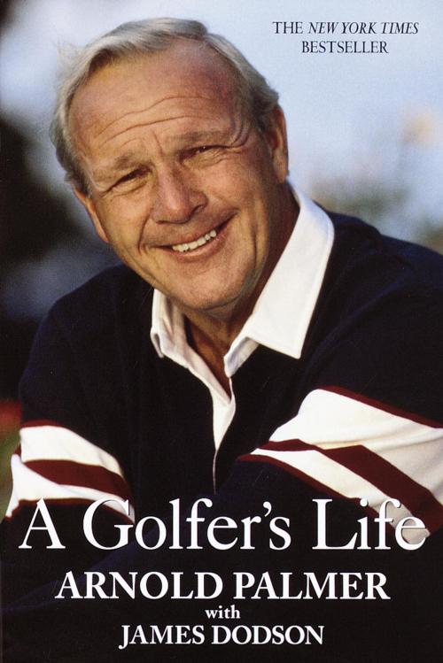 Cover of the book A Golfer's Life by Arnold Palmer, Random House Publishing Group