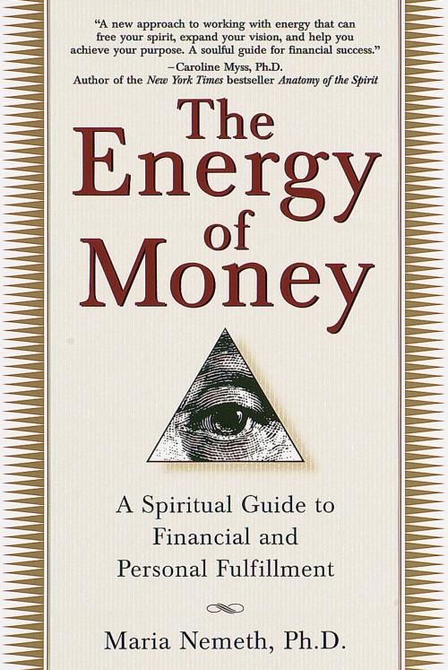 Cover of the book The Energy of Money by Maria Nemeth, Ph.D., Random House Publishing Group