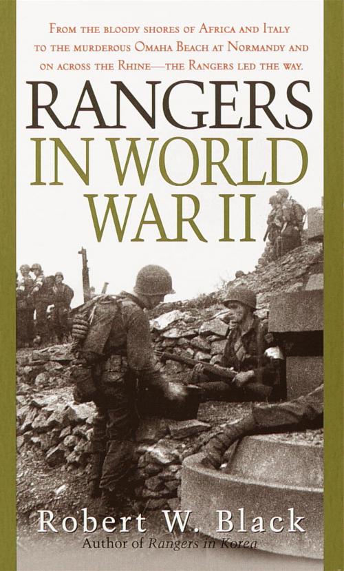 Cover of the book Rangers in World War II by Robert W. Black, Random House Publishing Group