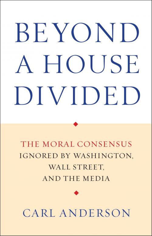 Cover of the book Beyond a House Divided by Carl Anderson, The Crown Publishing Group