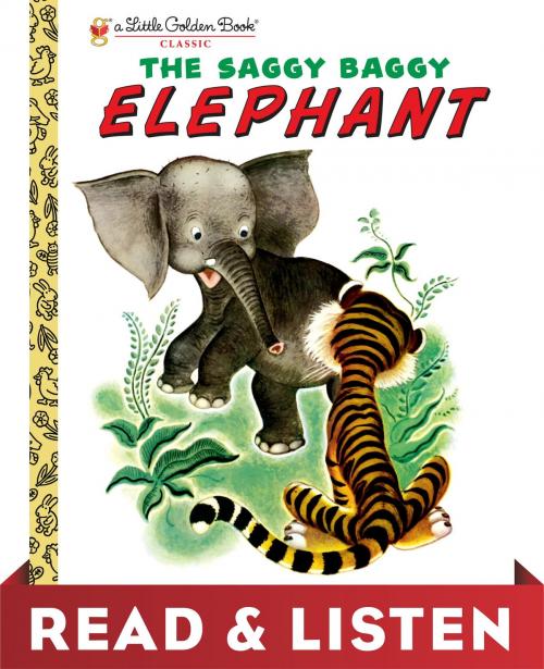 Cover of the book The Saggy Baggy Elephant: Read & Listen Edition by Kathryn Jackson, Byron Jackson, Gustaf Tenggren, Random House Children's Books