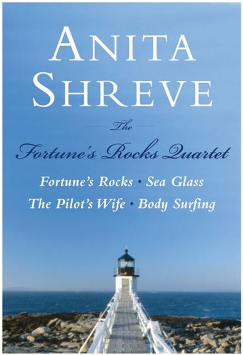 Cover of the book The Fortune's Rocks Quartet by Anita Shreve, Little, Brown and Company