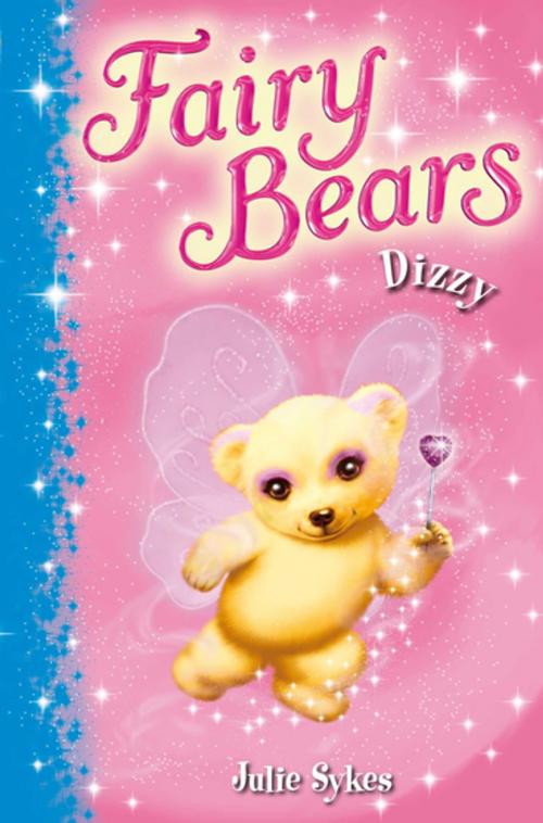 Cover of the book Fairy Bears 1: Dizzy by Julie Sykes, Pan Macmillan