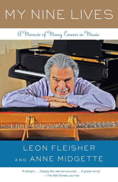 Cover of the book My Nine Lives by Leon Fleisher, Anne Midgette, Knopf Doubleday Publishing Group